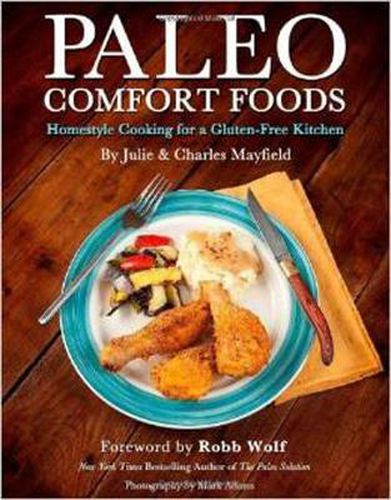 Cover image for Paleo Comfort Foods: Homestyle Cooking for a Gluten-Free Kitchen