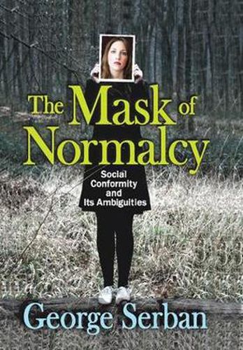 Cover image for The Mask of Normalcy: Social Conformity and its Ambiguities