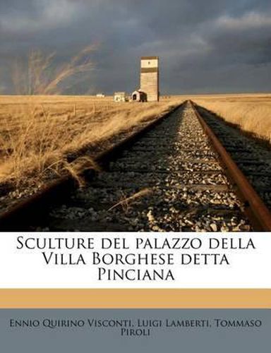 Cover image for Sculture del Palazzo Della Villa Borghese Detta Pinciana