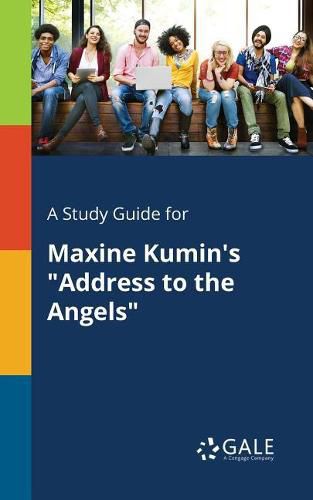 Cover image for A Study Guide for Maxine Kumin's Address to the Angels