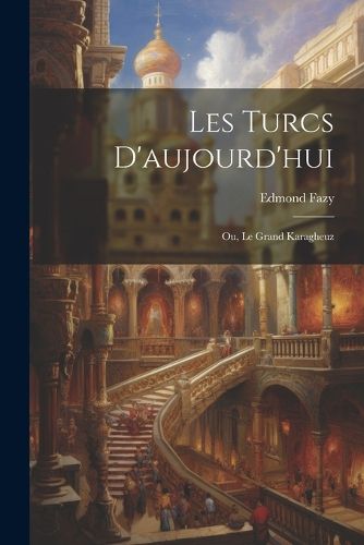 Cover image for Les Turcs D'aujourd'hui