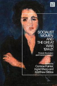 Cover image for Socialist Women and the Great War, 1914-21