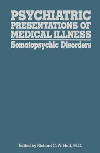 Cover image for Psychiatric Presentations of Medical Illness: Somatopsychic Disorders