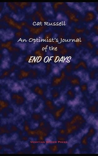 Cover image for An Optimist's Journal of the End of Days and Other Stories