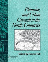 Cover image for Planning and Urban Growth in Nordic Countries