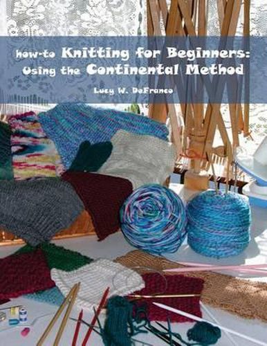 Cover image for how-to Knitting for Beginners: Using the Continental Method