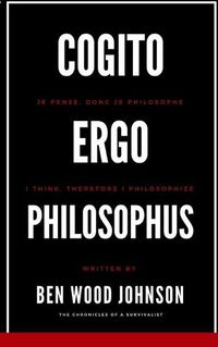 Cover image for Cogito, Ergo Philosophus: I Think, Therefore I Philosophize