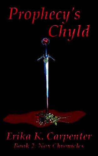 Prophecy's Chyld: Book 2: Nox Chronicles