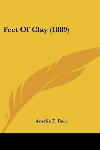 Cover image for Feet of Clay (1889)