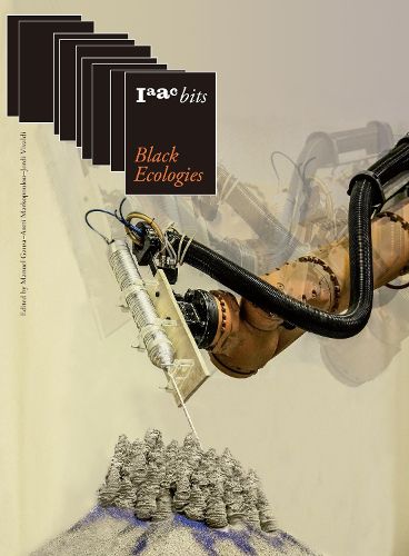 Cover image for Iaac Bits 9: Black Ecologies