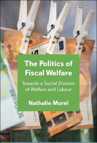 Cover image for The Politics of Fiscal Welfare