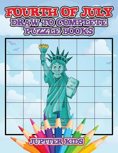 Fourth of July: Draw to Complete Puzzle Books