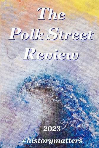 Cover image for The Polk Street Review 2023