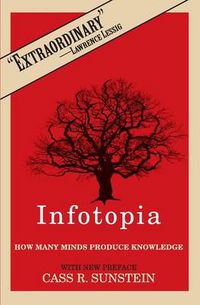 Cover image for Infotopia: How Many Minds Produce Knowledge