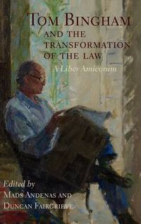 Cover image for Tom Bingham and the Transformation of the Law: A Liber Amicorum