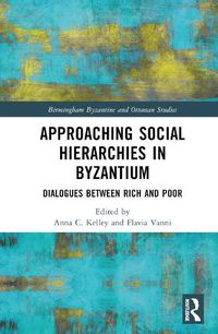 Cover image for Approaching Social Hierarchies in Byzantium