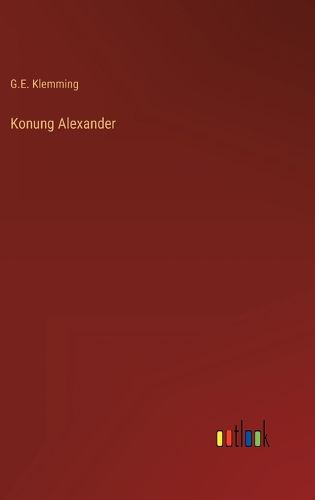 Cover image for Konung Alexander