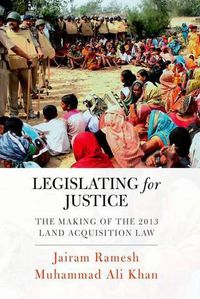 Cover image for Legislating for Justice: The Making of the 2013 Land Acquisition Law