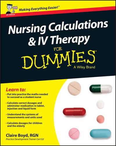 Cover image for Nursing Calculations and IV Therapy For Dummies - UK Edition