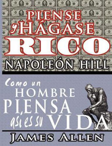 Cover image for Piense y hagase rico & Como un Hombre Piensa Asi es Su Vida