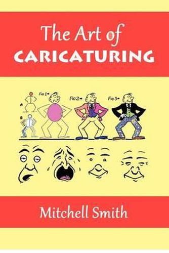 Cover image for The Art of Caricaturing: A Series of Lessons Covering All Branches of the Art of Caricaturing