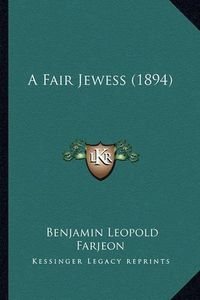 Cover image for A Fair Jewess (1894)