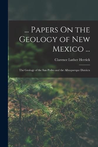 ... Papers On the Geology of New Mexico ...