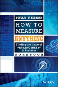 Cover image for How to Measure Anything Workbook: Finding the Value of Intangibles in Business