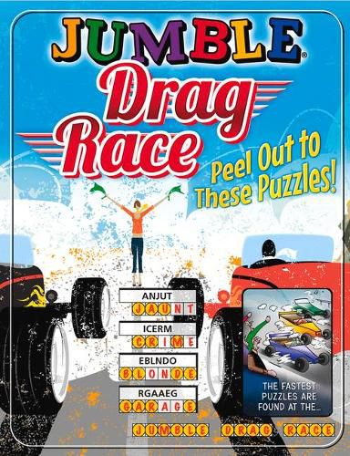 Jumble(r) Drag Race: Peel Out to These Puzzles!