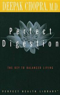 Cover image for Perfect Digestion: The Key to Balanced Living