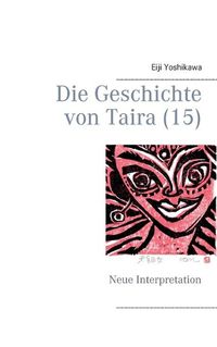 Cover image for Die Geschichte von Taira (15): Neue Interpretation