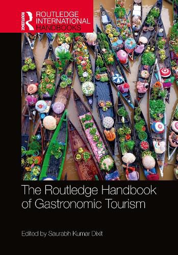 Cover image for The Routledge Handbook of Gastronomic Tourism