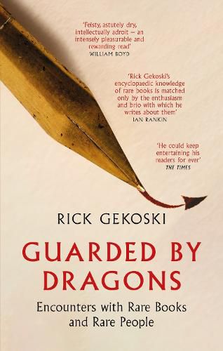 Cover image for Guarded by Dragons: Encounters with Rare Books and Rare People