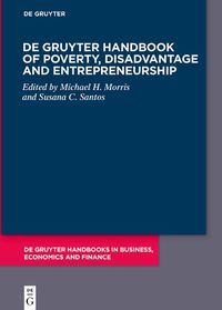 Cover image for De Gruyter Handbook of Poverty, Disadvantage and Entrepreneurship