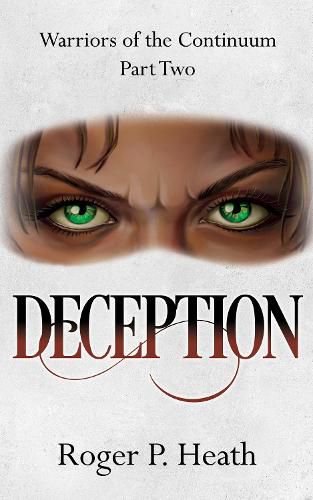 Cover image for Warriors of the Continuum Part Two: Deception
