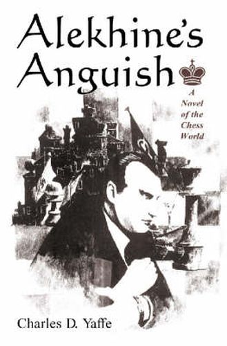 Cover image for Alekhine's Anguish: A Novel of the Chess World
