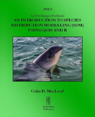 Cover image for An Introduction To Species Distribution Modelling (SDM) In QGIS And R