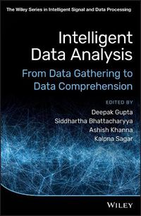 Cover image for Intelligent Data Analysis - From Data Gathering to Data Comprehension