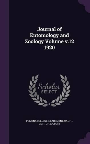 Cover image for Journal of Entomology and Zoology Volume V.12 1920