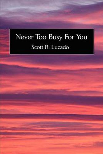 Cover image for Never Too Busy for You