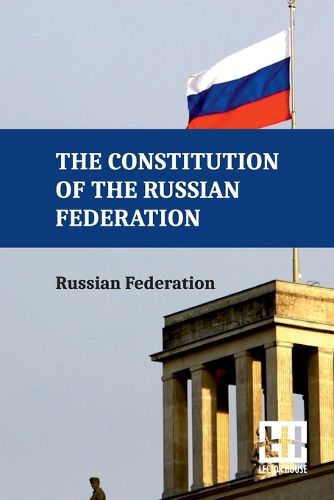 Cover image for Constitution of the Russian Federation (Edition0)