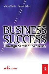 Cover image for Business Success Through Service Excellence