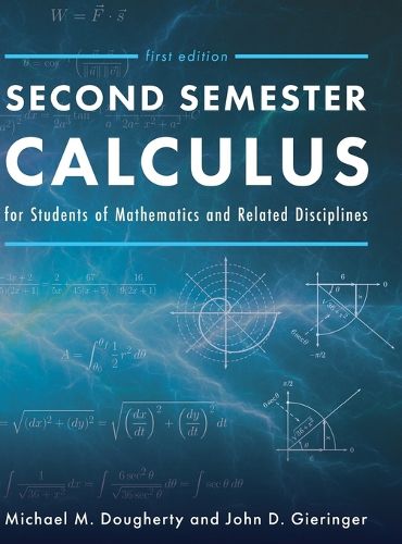 Cover image for Second Semester Calculus for Students of Mathematics and Related Disciplines