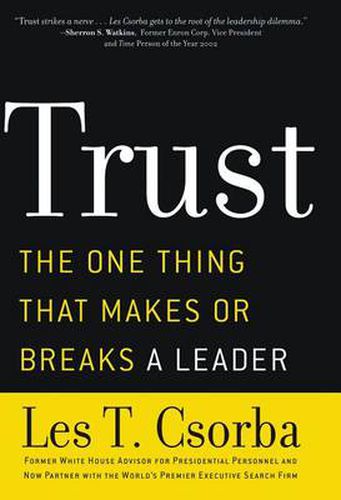 Cover image for Trust: The One Thing That Makes or Breaks a Leader