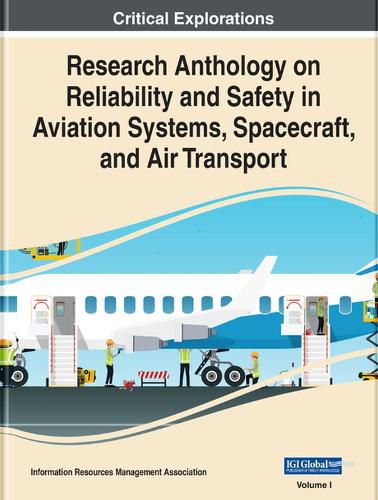 Cover image for Research Anthology on Reliability and Safety in Aviation Systems, Spacecraft, and Air Transport