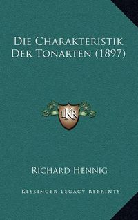 Cover image for Die Charakteristik Der Tonarten (1897)