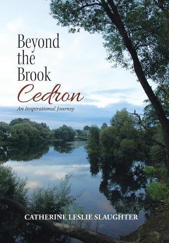 Beyond the Brook Cedron: An Inspirational Journey