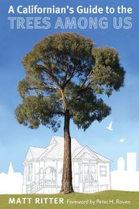 Cover image for A Californian's Guide to the Trees among Us