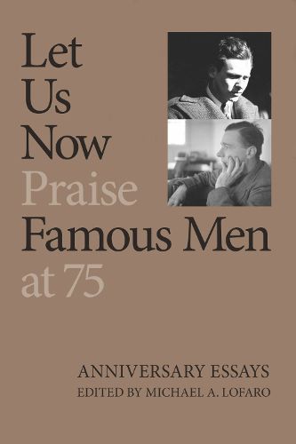 Cover image for Let Us Now Praise Famous Men at 75