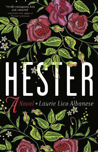 Cover image for Hester: a bewitching tale of desire and ambition